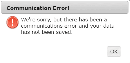 clevr Communication Error that states we're sorry, but there has been a communications error and your data has not been saved.