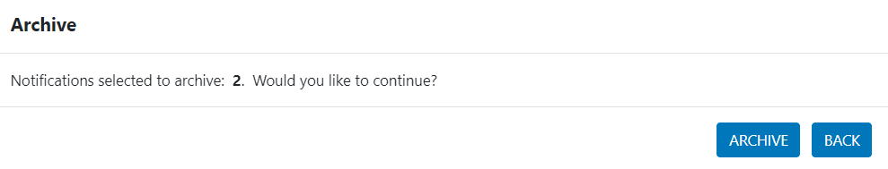clevr archive notice that states notifications selected to archive: 2. Would you like to continue? With an archive and back button